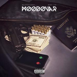 Moodovar (feat. Berry Jive & Dazzylenigga) (Explicit)