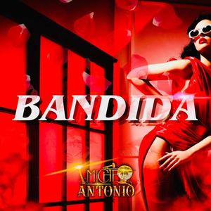 Bandida (Explicit)