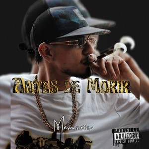 Antes de morir (Explicit)