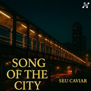 Song of the City
