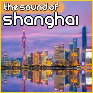 The Sound of Shanghai