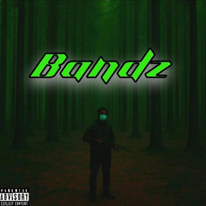 Bandz (Explicit)