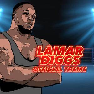 LAMAR DIGGS OFFICIAL THEME