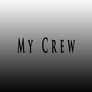 My Crew (feat. Fifty Vinc)
