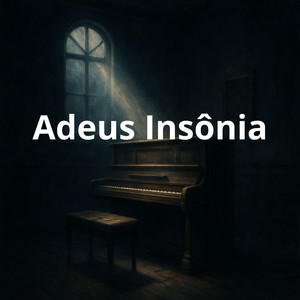 Adeus Insônia