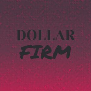 Dollar Firm