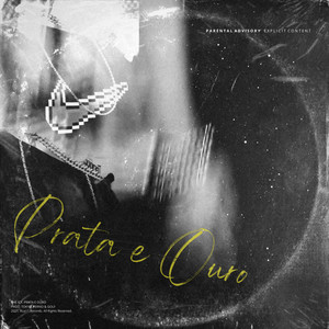 Prata e Ouro (Explicit)