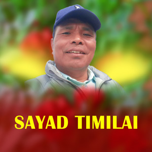 Sayad Timilai