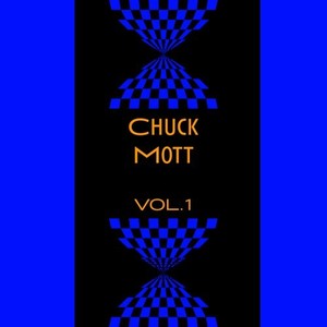 Chuck Mott, Vol. 1
