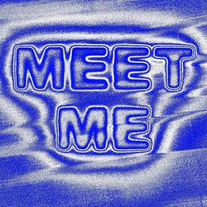 Meet Me