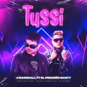 Tussi(feat. El Pequeño Basty) (Explicit)