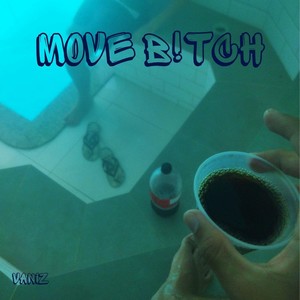 MOVE B!TCH (Explicit)