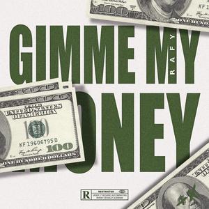 Gimme my money (Explicit)