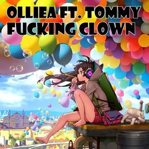 ****ing clown (Explicit)