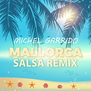 Mallorca (Salsa Remix)