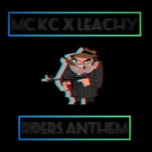 Riders Anthem (feat. Leachy) [Explicit]