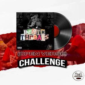 Death Threats (Open Verse Challenge) (Explicit)