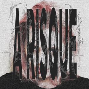 A RISQUE (feat. Lyre) (Explicit)