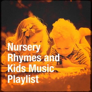 Nursery Rhymes and Kids Music Playlist