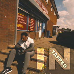 TAPPED IN (Explicit)