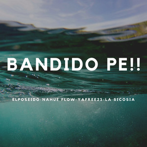 Bandido Pe (Explicit)