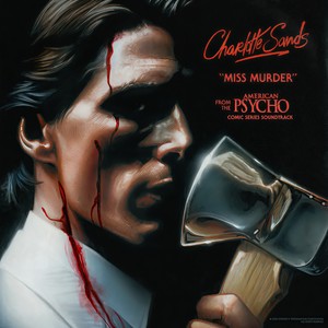 Miss Murder (From The “American Psycho” Comic Series Soundtrack) (From The “American Psycho” Comic Series Soundtrack)