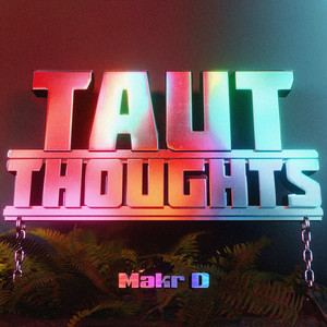 Taut Thoughts (Explicit)