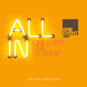 One Event 2017 All in Live Worship