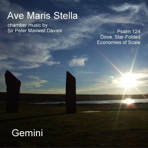 MAXWELL DAVIES, P.: Ave maris stella / Psalm 124 / Dove, Star-Folded (Mitchell)