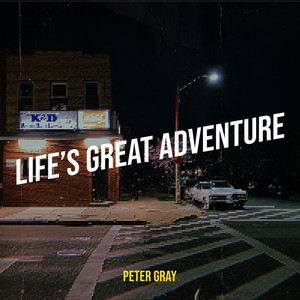 Life’s Great Adventure