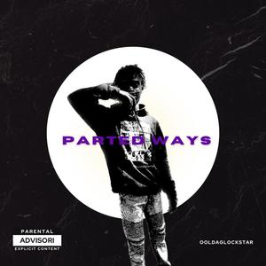 Parted Ways (Explicit)
