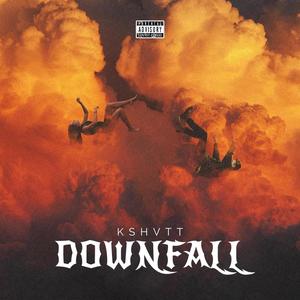 DOWNFALL (Explicit)