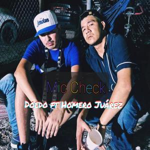 Mic Check (feat. Doedo Uriza) (Explicit)