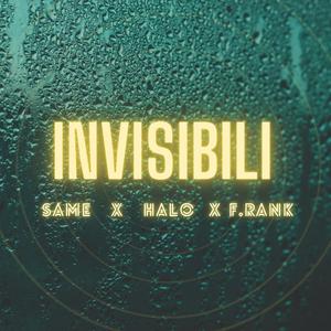 INVISIBILI (feat. HALO & F.rank)