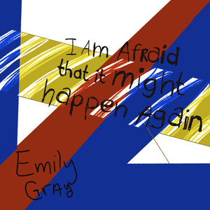 I am afraid that it might happen again