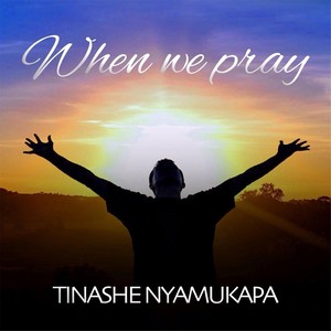 When We Pray