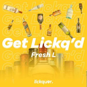 Get Lickq'd (Explicit)
