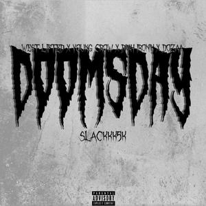 Doomsday (feat. West Lifted, DUH IRONIK & Dozaa) (Explicit)