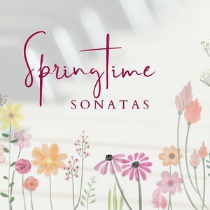 Springtime Sonatas