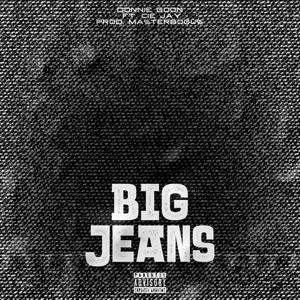 BIG JEANS (feat. Cie Jay) (Explicit)