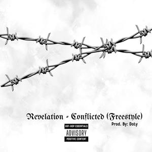 Conflicted (Freestyle) (Explicit)