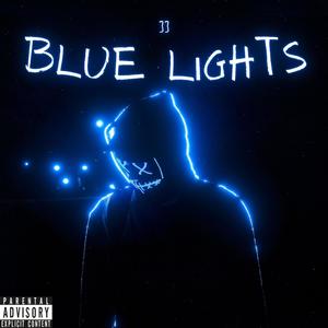 Blue Lights (Explicit)