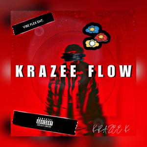 Krazee Flow (Explicit)