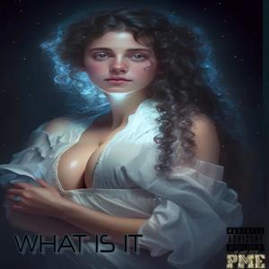 what is it (Explicit)