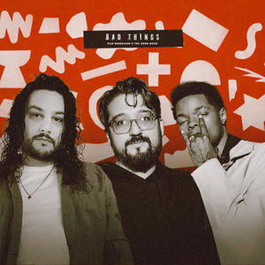 Bad Things (feat. Flip Morrison & The Rush Hour)