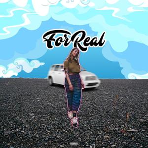 For Real (Explicit)
