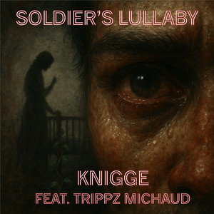 Soldier's Lullaby (Explicit)