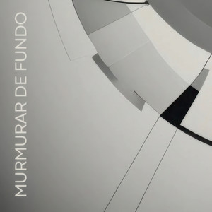 Murmurar de Fundo