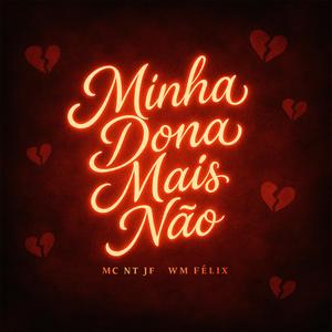MINHA DONA MAIS NÃO (Explicit)