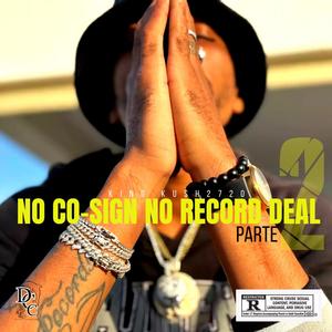 No Co-Sign No Record Deal 2 (Explicit)